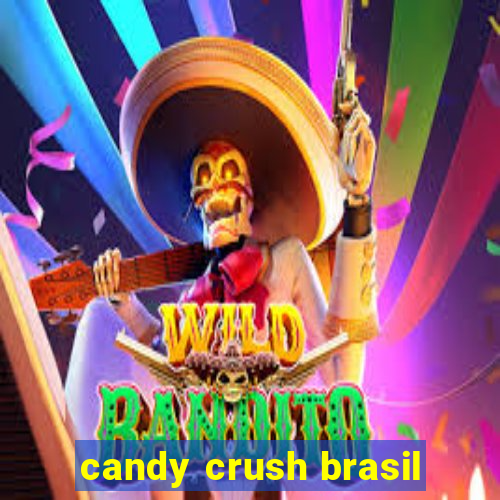 candy crush brasil